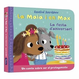 LA MAIA I EN MAX.LA FESTA D'ANIVERSARI | 9788448873165 | BEARDSHAW, ROSALIND | Llibreria Geli - Llibreria Online de Girona - Comprar llibres en català i castellà