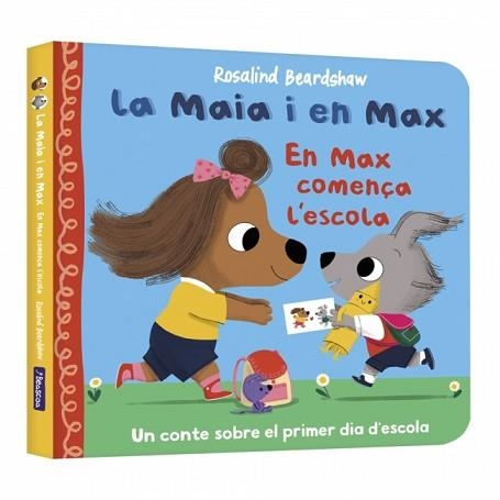 LA MAIA I EN MAX.EN MAX COMENÇA L'ESCOLA | 9788448873141 | BEARDSHAW, ROSALIND | Llibreria Geli - Llibreria Online de Girona - Comprar llibres en català i castellà