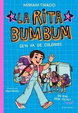 RITA BUMBUM-3.LA RITA BUMBUM SE'N VA DE COLÒNIES | 9791387695989 | TIRADO, MÍRIAM | Libreria Geli - Librería Online de Girona - Comprar libros en catalán y castellano