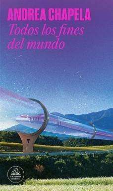 TODOS LOS FINES DEL MUNDO | 9788439746232 | CHAPELA, ANDREA | Llibreria Geli - Llibreria Online de Girona - Comprar llibres en català i castellà