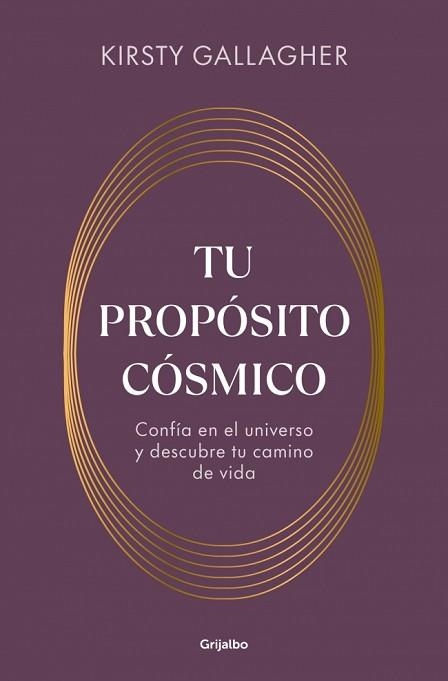 TU PROPÓSITO CÓSMICO | 9788425373763 | GALLAGHER, KIRSTY | Llibreria Geli - Llibreria Online de Girona - Comprar llibres en català i castellà
