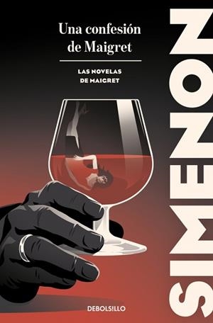 UNA CONFESIÓN DE MAIGRET (LAS NOVELAS DE MAIGRET) | 9788466388405 | SIMENON, GEORGES | Llibreria Geli - Llibreria Online de Girona - Comprar llibres en català i castellà