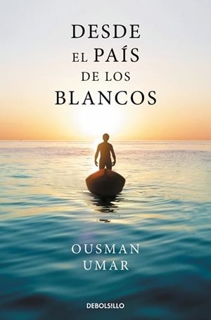 DESDE EL PAÍS DE LOS BLANCOS | 9788466390705 | UMAR, OUSMAN | Llibreria Geli - Llibreria Online de Girona - Comprar llibres en català i castellà