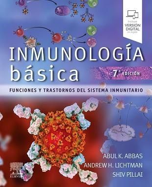 INMUNOLOGÍA BÁSICA(7ª EDICIÓN 2024) | 9788413826578 | ABBAS, ABUL K./LICHTMAN, ANDREW H./PILLAI, SHIV | Libreria Geli - Librería Online de Girona - Comprar libros en catalán y castellano