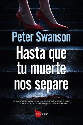 HASTA QUE TU MUERTE NOS SEPARE | 9791370202361 | SWANSON, PETER | Llibreria Geli - Llibreria Online de Girona - Comprar llibres en català i castellà