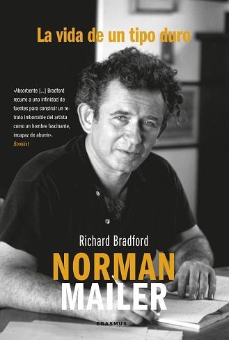 NORMAN MAILER.LA VIDA DE UN TIPO DURO | 9788410199071 | BRADFORD, RICHARD | Llibreria Geli - Llibreria Online de Girona - Comprar llibres en català i castellà