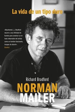 NORMAN MAILER.LA VIDA DE UN TIPO DURO | 9788410199071 | BRADFORD, RICHARD | Llibreria Geli - Llibreria Online de Girona - Comprar llibres en català i castellà