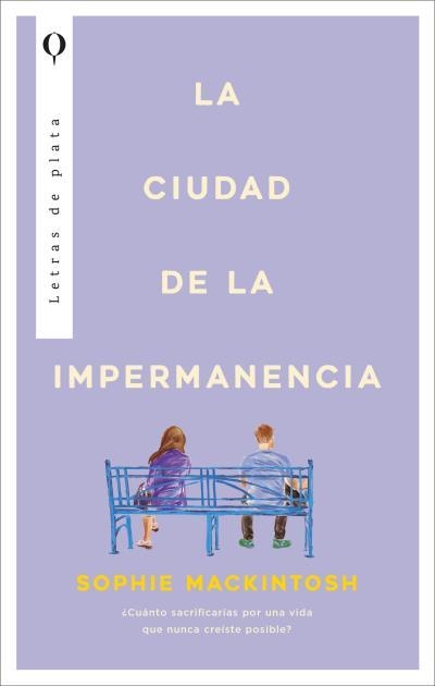 LA CIUDAD DE LA IMPERMANENCIA | 9788410439344 | MACKINTOSH, SOPHIE | Llibreria Geli - Llibreria Online de Girona - Comprar llibres en català i castellà