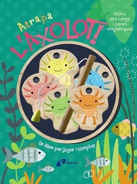ATRAPA L'AXOLOT!  UN LLIBRE PER JUGAR I COMPTAR | 9788413495248 | BROOKS, SUSIE | Llibreria Geli - Llibreria Online de Girona - Comprar llibres en català i castellà