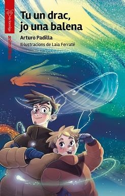 TU UN DRAC,JO UNA BALENA | 9791387847685 | ARTURO PADILLA | Llibreria Geli - Llibreria Online de Girona - Comprar llibres en català i castellà