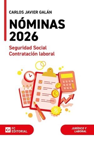 NÓMINAS,SEGURIDAD SOCIAL Y CONTRATACIÓN LABORAL(EDICIÓN 2026) | 9788410315518 | CARLOS JAVIER GALÁN GUTIERREZ | Libreria Geli - Librería Online de Girona - Comprar libros en catalán y castellano
