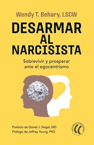 DESARMAR AL NARCISISTA | 9791399028775 | BEHARY,WENDY T./SIEGEL,DANIEL J. | Llibreria Geli - Llibreria Online de Girona - Comprar llibres en català i castellà