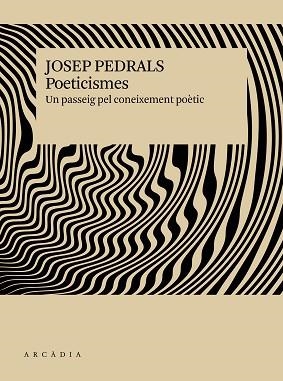 POETICISMES | 9791399136913 | PEDRALS I URDÀNIZ, JOSEP | Llibreria Geli - Llibreria Online de Girona - Comprar llibres en català i castellà