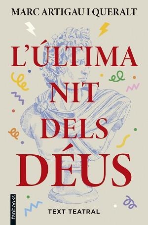L'ÚLTIMA NIT DELS DÉUS | 9788410028821 | ARTIGAU I QUERALT, MARC | Libreria Geli - Librería Online de Girona - Comprar libros en catalán y castellano