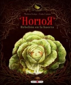 HORROR.REBELIÓN EN LA HUERTA | 9780823888511 | SZELIGA,MADLENA | Llibreria Geli - Llibreria Online de Girona - Comprar llibres en català i castellà