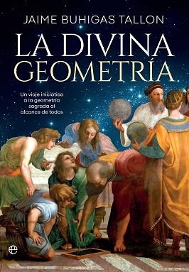 LA DIVINA GEOMETRÍA | 9788410943445 | BUHIGAS, JAIME | Libreria Geli - Librería Online de Girona - Comprar libros en catalán y castellano