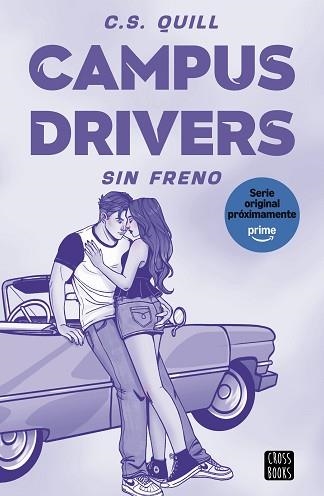 CAMPUS DRIVERS 1. SIN FRENO | 9788408321378 | QUILL, C. S. | Libreria Geli - Librería Online de Girona - Comprar libros en catalán y castellano