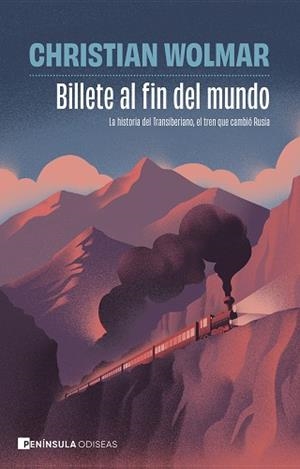 BILLETE AL FIN DEL MUNDO | 9788411005012 | WOLMAR, CHRISTIAN | Llibreria Geli - Llibreria Online de Girona - Comprar llibres en català i castellà