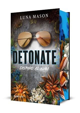 DETONATE.DISPARO AL ALMA | 9788427055247 | MASON, LUNA | Llibreria Geli - Llibreria Online de Girona - Comprar llibres en català i castellà