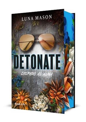 DETONATE.DISPARO AL ALMA | 9788427055247 | MASON, LUNA | Llibreria Geli - Llibreria Online de Girona - Comprar llibres en català i castellà