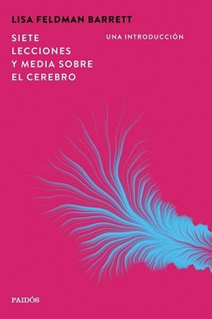 SIETE LECCIONES Y MEDIA SOBRE EL CEREBRO | 9788449345630 | BARRETT, LISA FELDMAN | Llibreria Geli - Llibreria Online de Girona - Comprar llibres en català i castellà