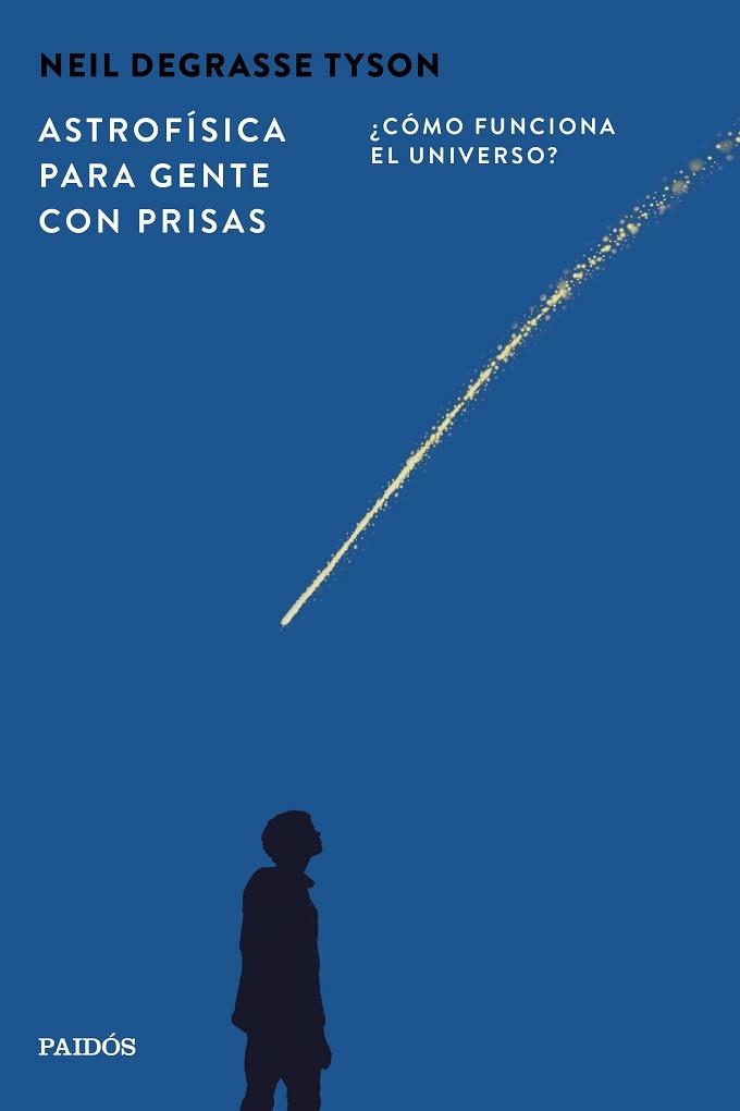 ASTROFÍSICA PARA GENTE CON PRISAS | 9788449345715 | TYSON, NEIL DEGRASSE | Llibreria Geli - Llibreria Online de Girona - Comprar llibres en català i castellà