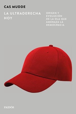 LA ULTRADERECHA HOY | 9788449345739 | MUDDE, CAS | Llibreria Geli - Llibreria Online de Girona - Comprar llibres en català i castellà