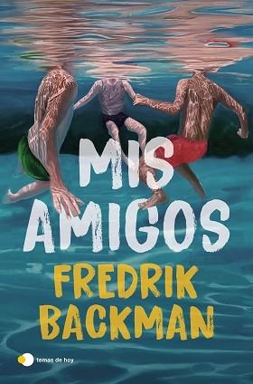 MIS AMIGOS | 9791387869984 | BACKMAN, FREDRIK | Llibreria Geli - Llibreria Online de Girona - Comprar llibres en català i castellà