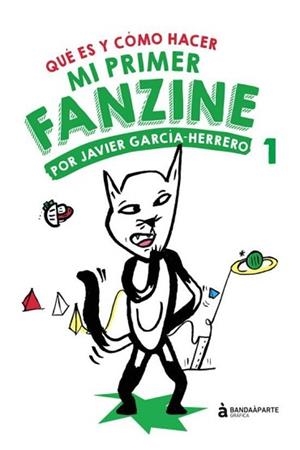MI PRIMER FANZINE-1 | 9788494748264 | GARCÍA HERRERO,JAVIER | Llibreria Geli - Llibreria Online de Girona - Comprar llibres en català i castellà