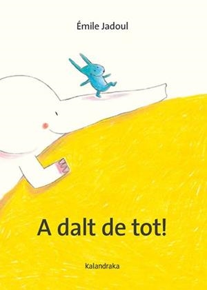 A DALT DE TOT! | 9788410387317 | JADOUL, ÉMILE | Llibreria Geli - Llibreria Online de Girona - Comprar llibres en català i castellà