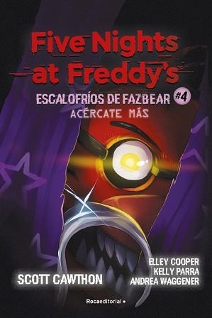 FIVE NIGHTS AT FREDDY'S.ESCALOFRÍOS DE FAZBEAR-4.ACÉRCATE MÁS | 9791387517168 | CAWTHON, SCOTT/COOPER, ELLEY/PARRA, KELLY | Llibreria Geli - Llibreria Online de Girona - Comprar llibres en català i castellà
