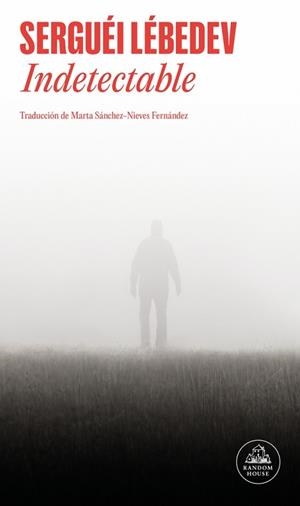 INDETECTABLE | 9788439745044 | LÉBEDEV, SERGUÉI | Libreria Geli - Librería Online de Girona - Comprar libros en catalán y castellano