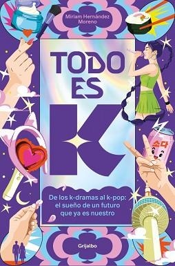 TODO ES K | 9788425374050 | HERNÁNDEZ MORENO, MIRIAM | Llibreria Geli - Llibreria Online de Girona - Comprar llibres en català i castellà