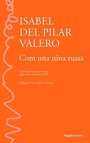 COM UNA NINA RUSSA | 9788413037240 | VALERO HERRERA, ISABEL DEL PILAR | Libreria Geli - Librería Online de Girona - Comprar libros en catalán y castellano
