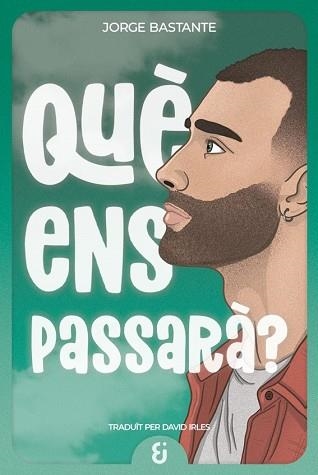QUÈ ENS PASSARÀ? | 9791399155761 | BASTANTE, JORGE | Llibreria Geli - Llibreria Online de Girona - Comprar llibres en català i castellà