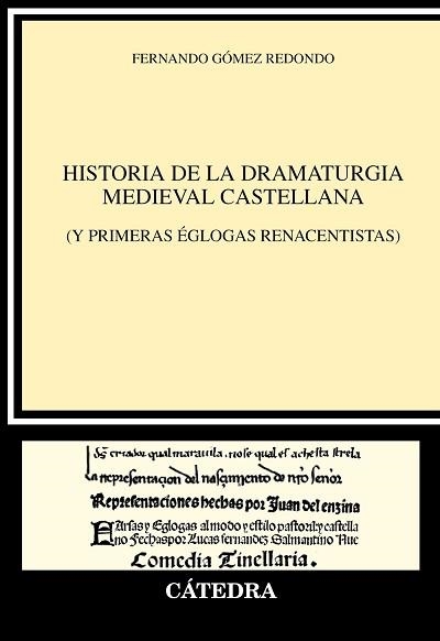 HISTORIA DE LA DRAMATURGIA MEDIEVAL CASTELLANA | 9788437650203 | GÓMEZ REDONDO, FERNANDO | Llibreria Geli - Llibreria Online de Girona - Comprar llibres en català i castellà