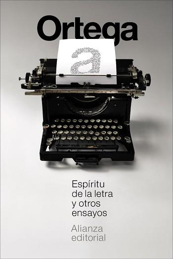 ESPÍRITU DE LA LETRA Y OTROS ENSAYOS | 9791370092771 | ORTEGA Y GASSET, JOSÉ | Llibreria Geli - Llibreria Online de Girona - Comprar llibres en català i castellà