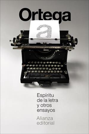 ESPÍRITU DE LA LETRA Y OTROS ENSAYOS | 9791370092771 | ORTEGA Y GASSET, JOSÉ | Llibreria Geli - Llibreria Online de Girona - Comprar llibres en català i castellà