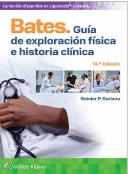 BATES.GUÍA DE EXPLORACIÓN FÍSICA E HISTORIA CLÍNICA(14ª EDICIÓN 2026) | 9788410871137 | SORIANO,RAINIER P. | Llibreria Geli - Llibreria Online de Girona - Comprar llibres en català i castellà