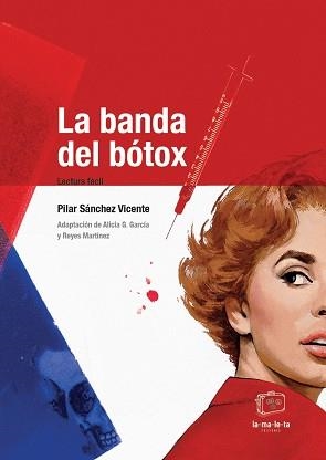 LA BANDA DEL BOTOX | 9791388372025 | SÁNCHEZ VICENTE, PILAR | Llibreria Geli - Llibreria Online de Girona - Comprar llibres en català i castellà
