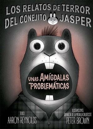 UNAS AMÍGDALAS PROBLEMÁTICAS | 9788491459491 | REYNOLDS, AARON | Libreria Geli - Librería Online de Girona - Comprar libros en catalán y castellano