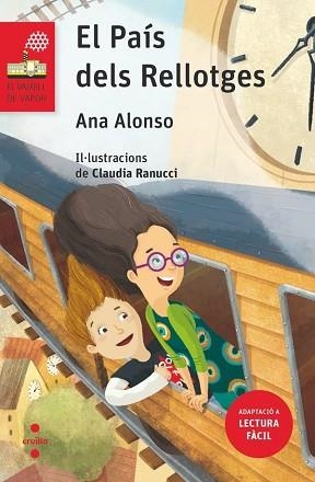 EL PAÍS DELS RELLOTGES (LECTURA FÀCIL) | 9788466160506 | ALONSO, ANA | Llibreria Geli - Llibreria Online de Girona - Comprar llibres en català i castellà