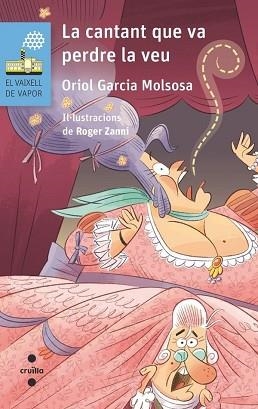LA CANTANT QUE VA PERDRE LA VEU | 9788466160469 | GARCIA MOLSOSA, ORIOL | Llibreria Geli - Llibreria Online de Girona - Comprar llibres en català i castellà