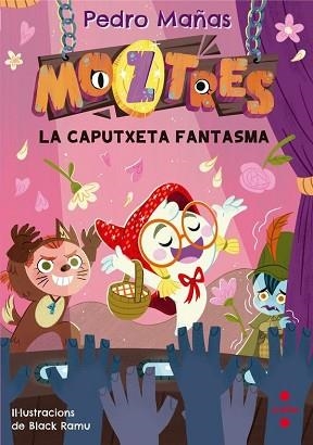MOZTRES-11.LA CAPUTXETA FANTASMA | 9788466160476 | MAÑAS ROMERO, PEDRO | Llibreria Geli - Llibreria Online de Girona - Comprar llibres en català i castellà