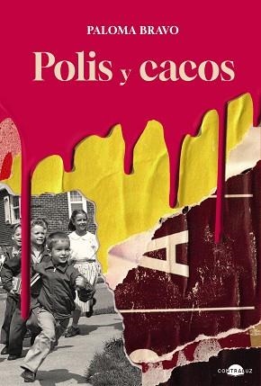 POLIS Y CACOS | 9791387810818 | BRAVO, PALOMA | Llibreria Geli - Llibreria Online de Girona - Comprar llibres en català i castellà