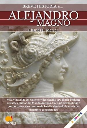 BREVE HISTORIA DE ALEJANDRO MAGNO | 9788413055183 | MERCER, CHARLES E. | Llibreria Geli - Llibreria Online de Girona - Comprar llibres en català i castellà