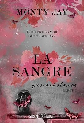LA SANGRE QUE ANHELAMOS: PARTE UNO (HOLLOW BOYS 3) | 9791387864347 | JAY, MONTY | Llibreria Geli - Llibreria Online de Girona - Comprar llibres en català i castellà