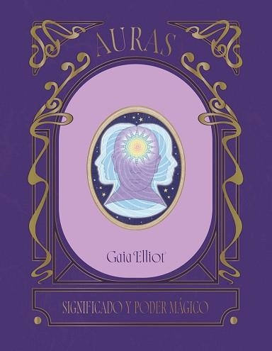 AURAS.SIGNIFICADO Y PODER MÁGICO | 9791387934026 | ELLIOT, GAIA | Llibreria Geli - Llibreria Online de Girona - Comprar llibres en català i castellà