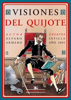VISIONES DEL QUIJOTE | 9788484722113 | ARMERO ALCANTARA, ALVARO | Llibreria Geli - Llibreria Online de Girona - Comprar llibres en català i castellà