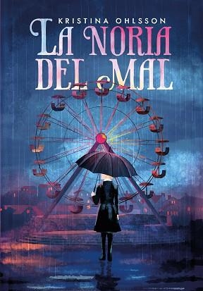 LA NORIA DEL MAL | 9791388042140 | OHLSSON, KRISTINA | Libreria Geli - Librería Online de Girona - Comprar libros en catalán y castellano